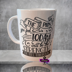 Load image into Gallery viewer, The Pain Today Mug
